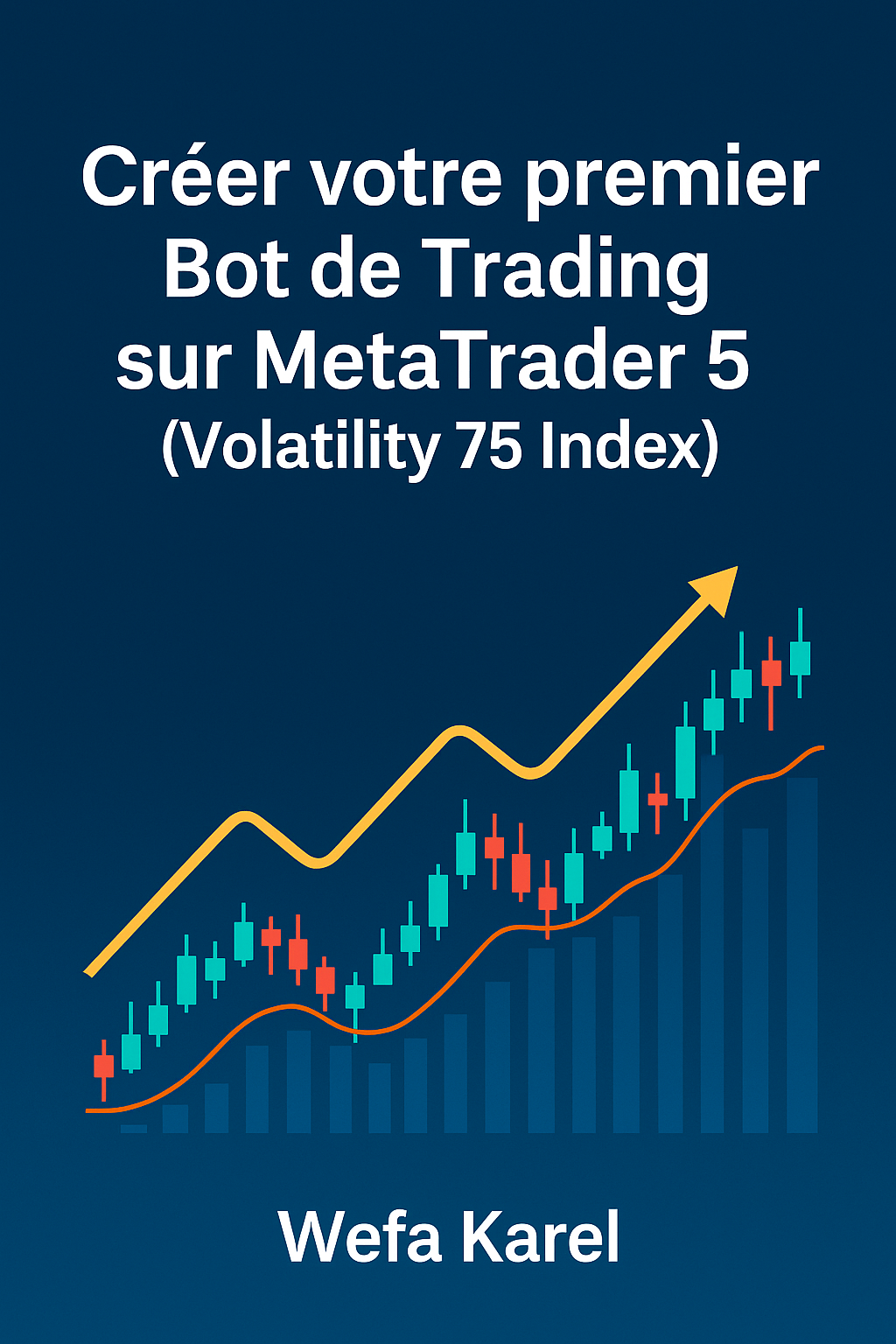 Créez Votre Premier Bot de Trading sur le Volatility 75 (V75)